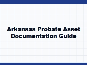Arkansas Probate Asset Inventory Checklist