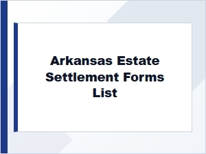 Arkansas Estate Settlement Forms List